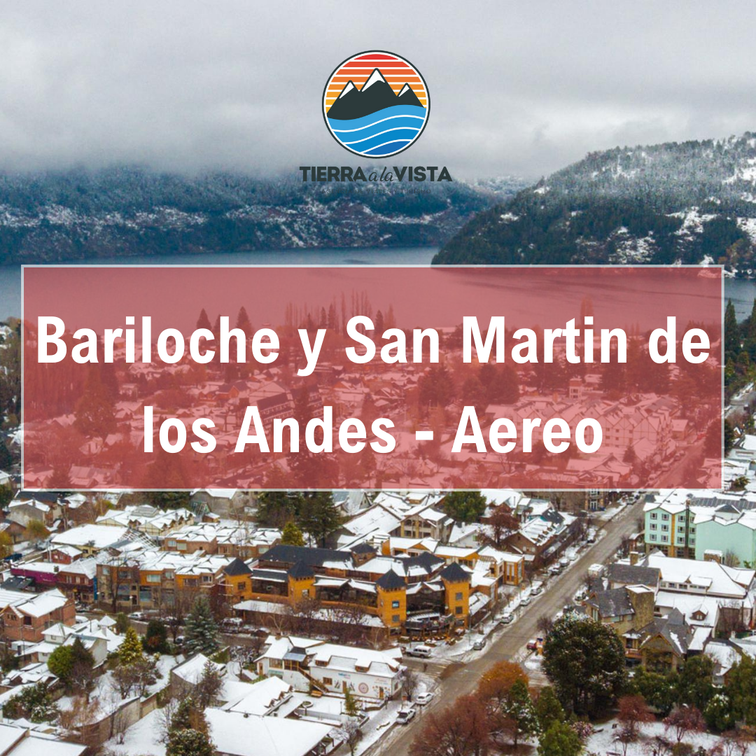 Bariloche y San Martin de los Andes aéreo – 2024